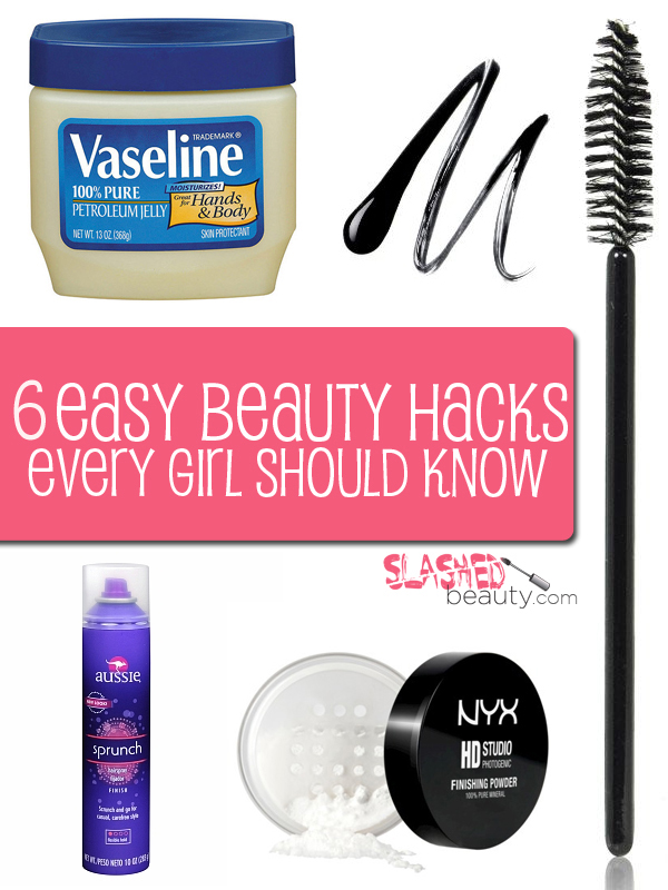 6 Easy Beauty Hacks Every Girl Should Know