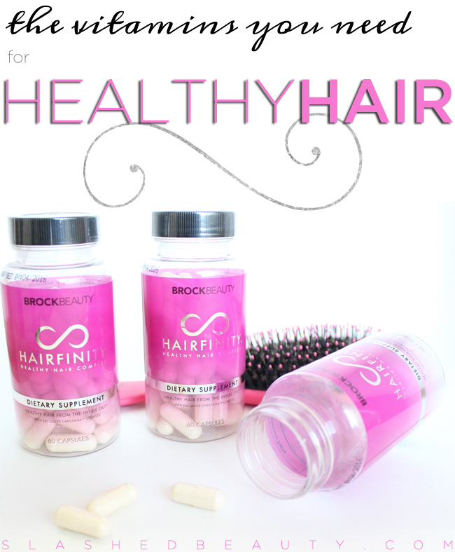 The Vitamins You Need for Healthy Hair | Slashed Beauty