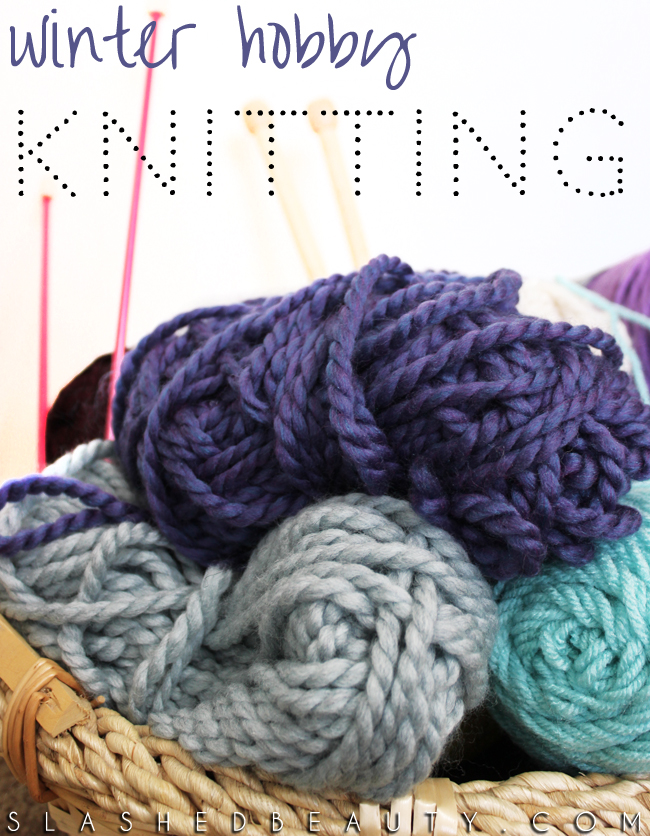 Winter Hobby: Knitting | Slashed Beauty
