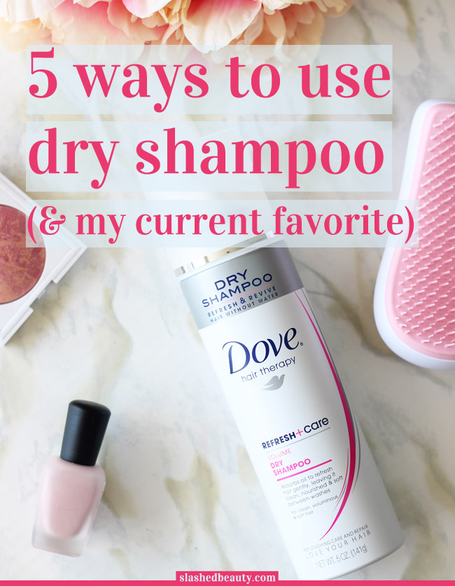 Dry shampoo should be a must-have for everyone's beauty arsenal. Find out 5 ways to use it and keep your hair looking and feeling fresh. | Slashed Beauty