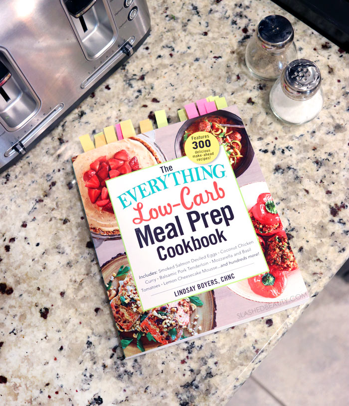 The Everything Low-Carb Meal Prep Cookbook Review: Easy low carb recipe cookbook | Slashed Beauty