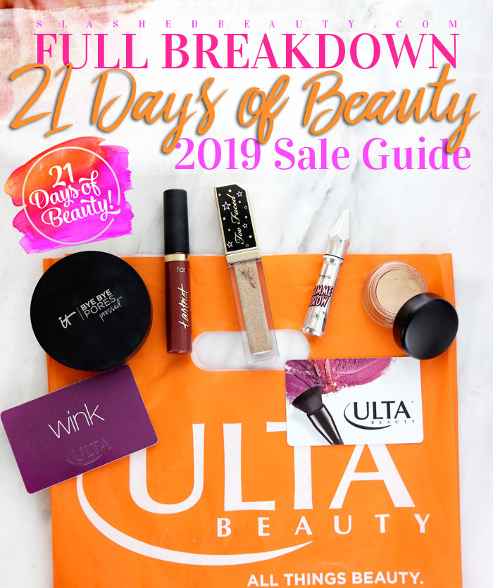 Ulta Beauty 21 Days of Beauty 2019 Sale Guide & Breakdown | Slashed Beauty