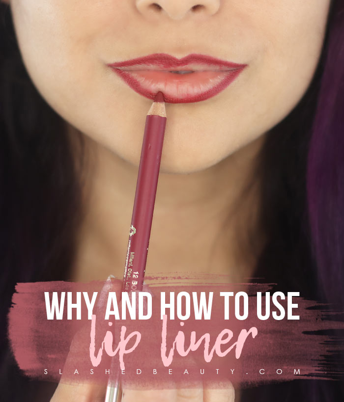 5 Ways to Use Lip Liner: Why & How to Use Lip Liner | Slashed Beauty