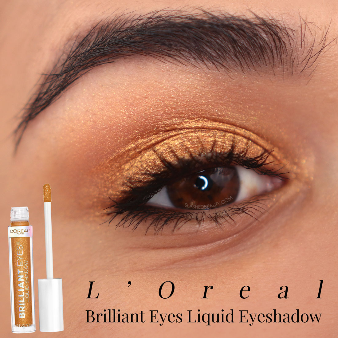 Close up of eye wearing L'Oreal Brilliant Eyes Liquid Eyeshadow in Precious Lava - metallic gold | The Best Eyeshadows for One and Done Looks | Slashed Beauty