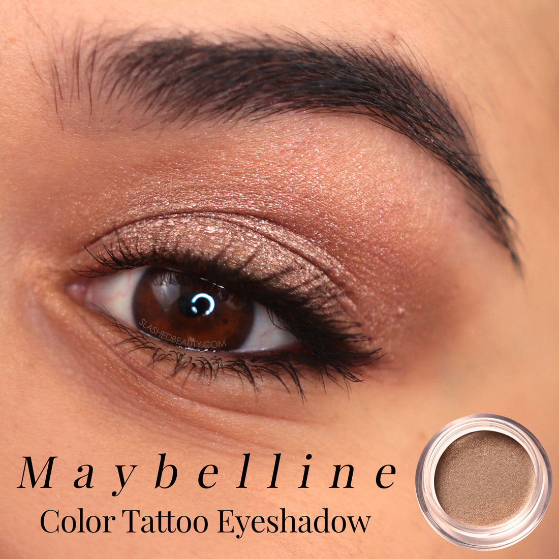 Close up of eye wearing Maybelline Color Tattoo Cream Eyeshadow in High Roller - metallic bronze | The Best Eyeshadows for One and Done Looks | Slashed Beauty