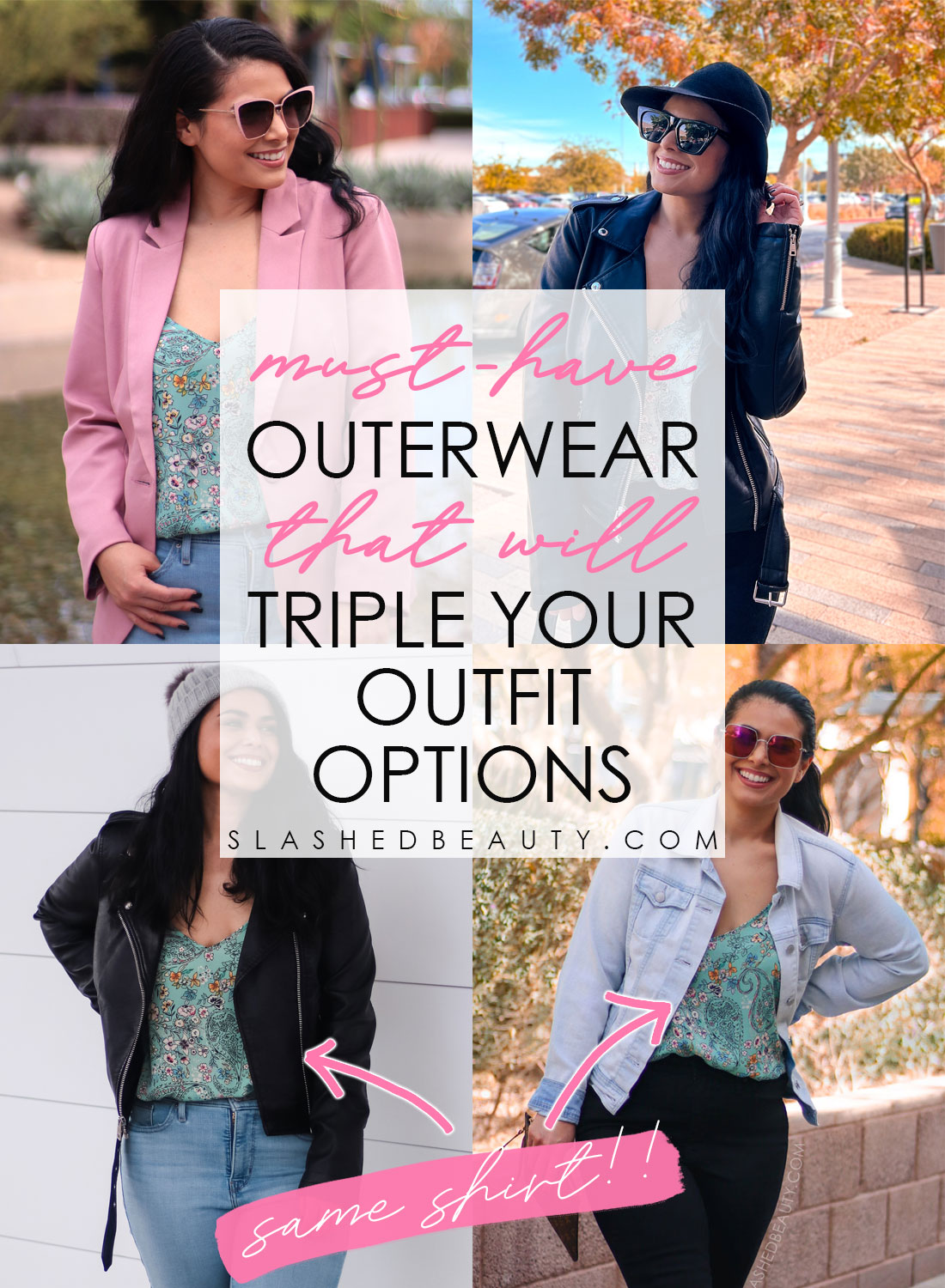 Collage of photos: Miranda wearing the same top with 3 different types of outerwear. | Create More Outfits with 3 Outerwear Essentials | Slashed Beauty