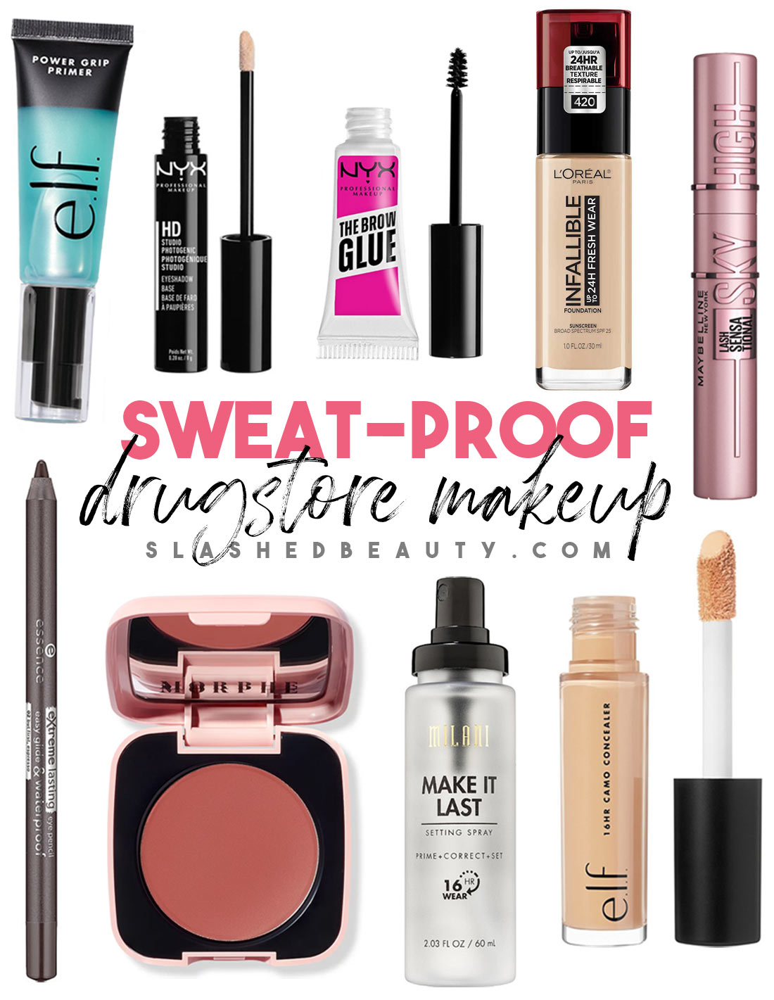 Collage of drugstore makeup products with text: Sweat-Proof Drugstore Makeup | Sweat Proof Drugstore Makeup that Even Humidity Won't Ruin | Slashed Beauty