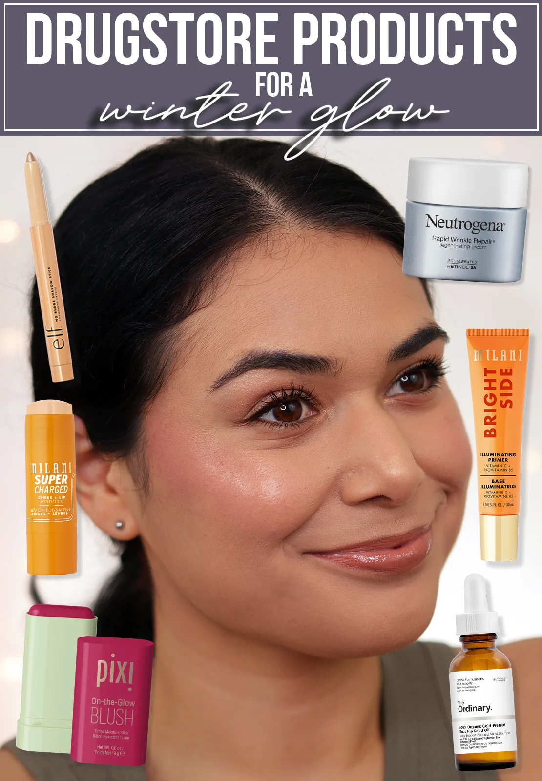 Miranda wearing a glowy makeup look with text: Drugstore Products for a Winter Glow | Slashed Beauty 