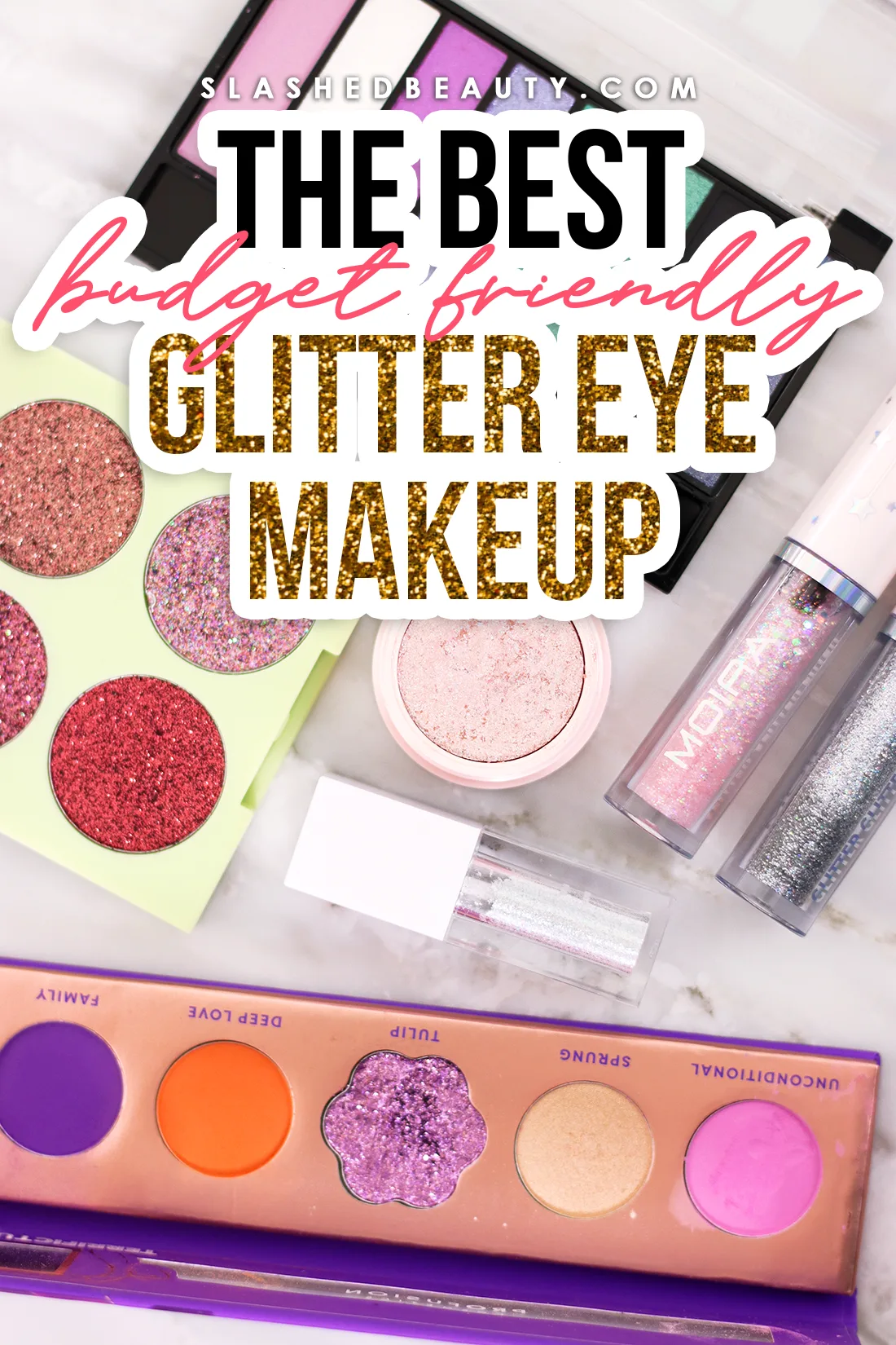 Various glitter makeup lying on a marble surface with text: The Best Budget Friendly Glitter Eye Makeup | Slashed Beauty