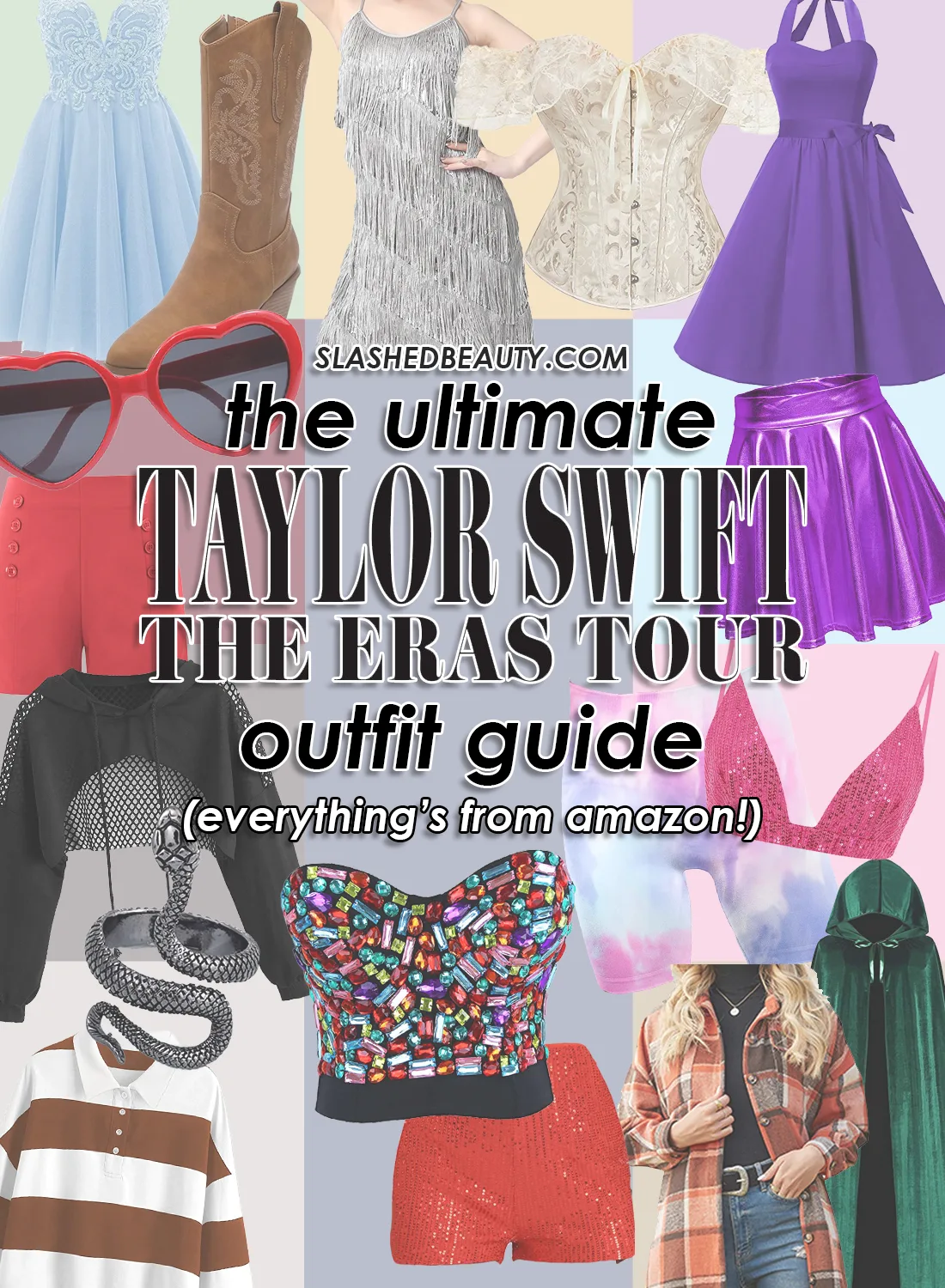Collage of outfits with text: The Ultimate Taylor Swift The Eras Tour Outfit Guide (Everything's from Amazon!) | Slashed Beauty